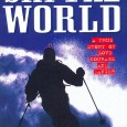 Buy it at Amazon It’s in the Guinness Book of Records: 365 consecutive days of skiing in 240 resorts in 13 countries; 3680 miles on skis – more than 4 […]